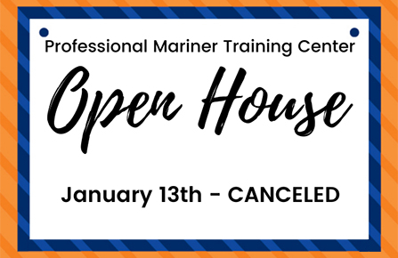 Professional Mariner Training Center Open House Canceled